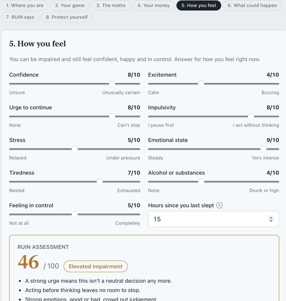 How you feel: sliders for confidence, urge to continue, stress, tiredness and more, with an assessment that explains why a strong urge means this isn't a neutral decision any more.